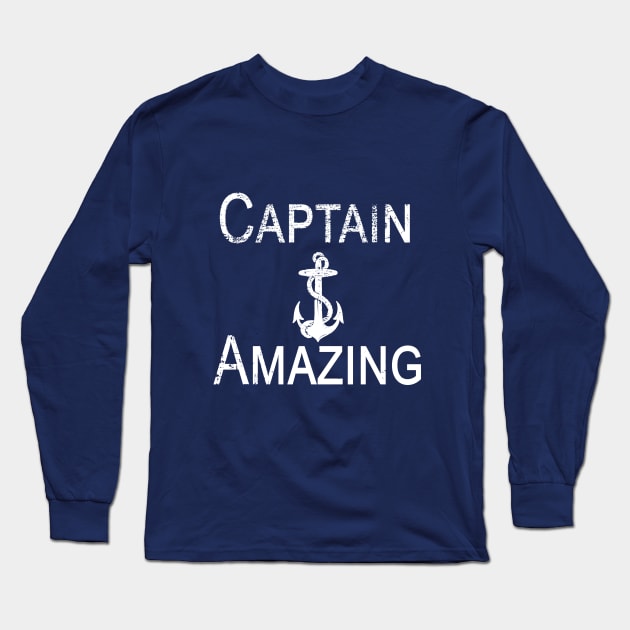 Captain Amazing with Anchor for Sailors Long Sleeve T-Shirt by Scarebaby